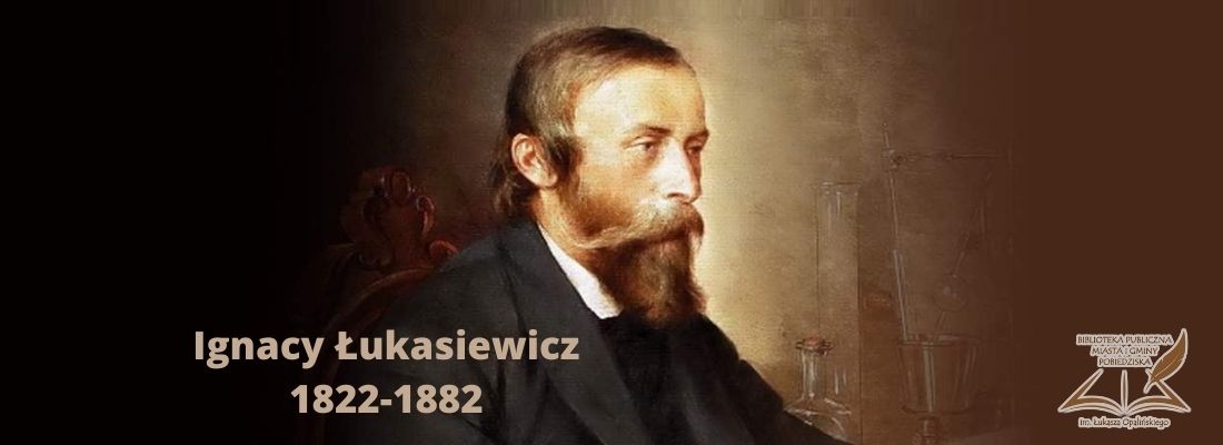 Protret Ignacego Łkasiewicza z jefo nazwiskiem i datami urodzin i śmierci 1822-1882, logo biblioteki w prawym dolnym narożniku