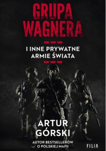 Okładka ksiązki Grupa Wagnera Artura Górskiego
