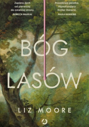 Bóg lasów - Liz Moore
