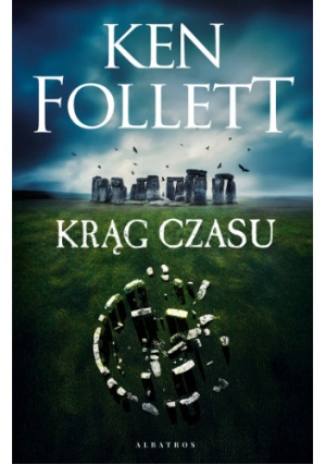 Krąg czasu - Ken Follett