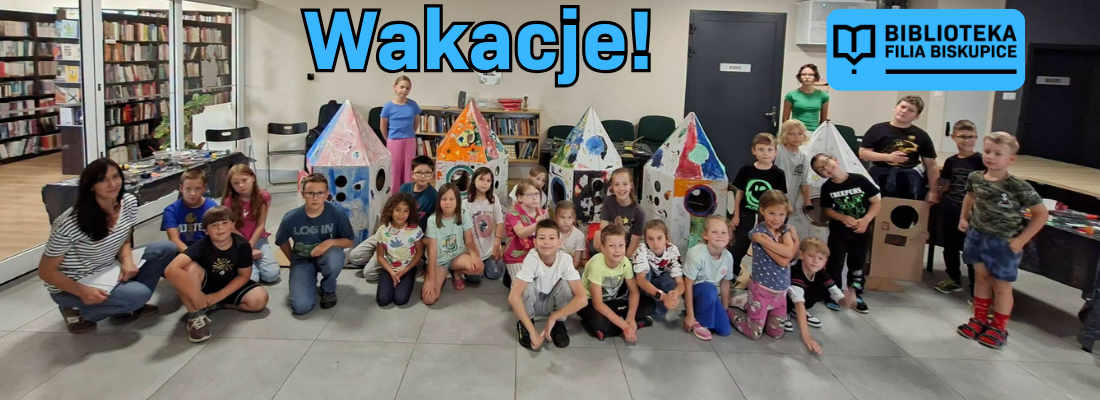 Kosmiczne wakacje w&nbsp;Biskupicach