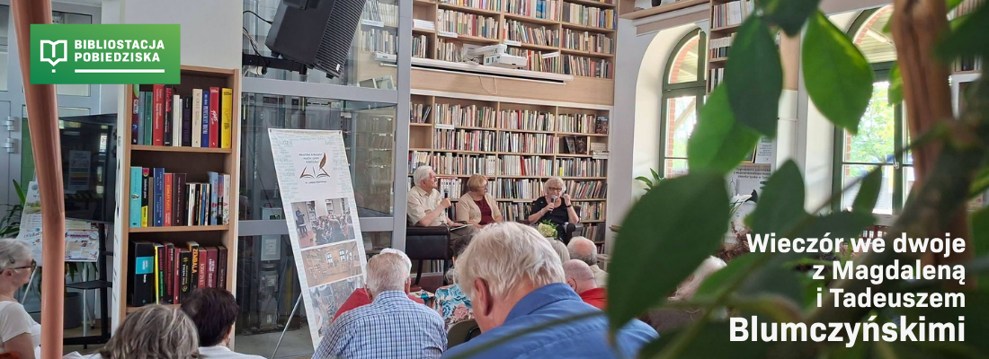 Państwo Blumczyńscy w&nbsp;Bibliostacji