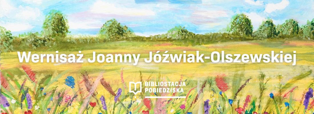 Wernisaż Joanny Jóźwiak-Olszewskiej