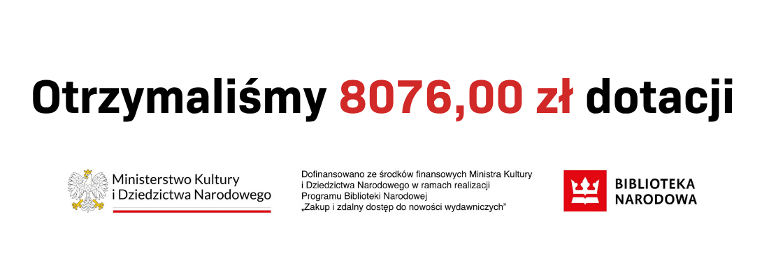 Otrzymaliśmy dotację z&nbsp;Biblioteki Narodowej